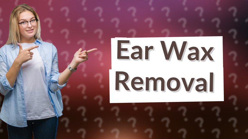 Ear Wax Removal