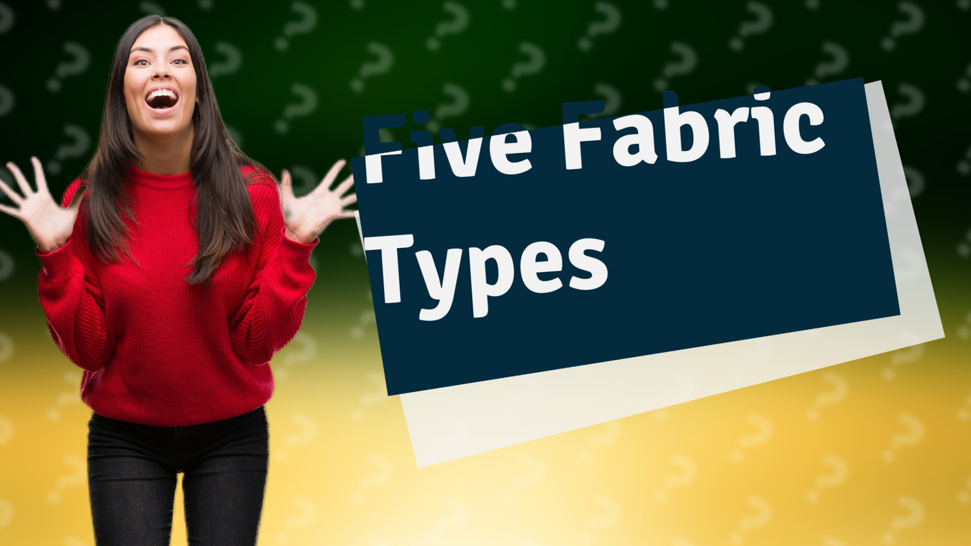 Five Fabric Types