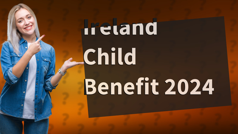 Ireland Child Benefit 2024