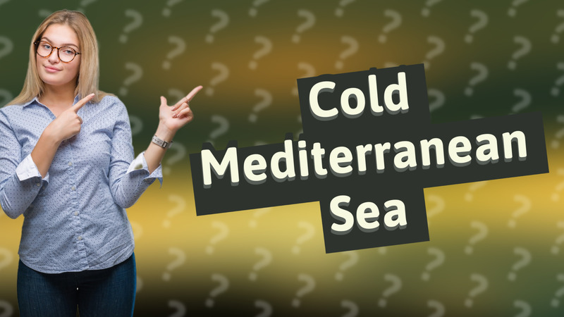 Cold Mediterranean Sea