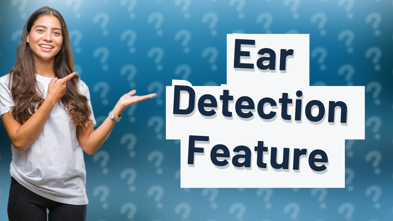 Ear Detection Feature