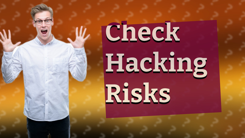 Check Hacking Risks