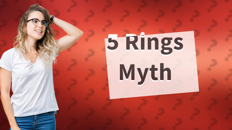 5 Rings Myth