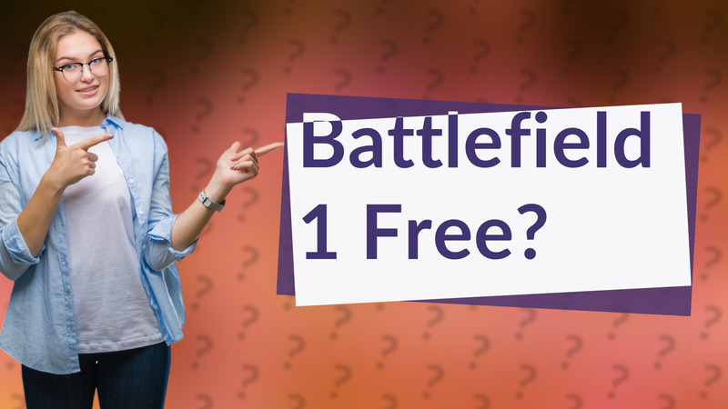 Battlefield 1 Free?