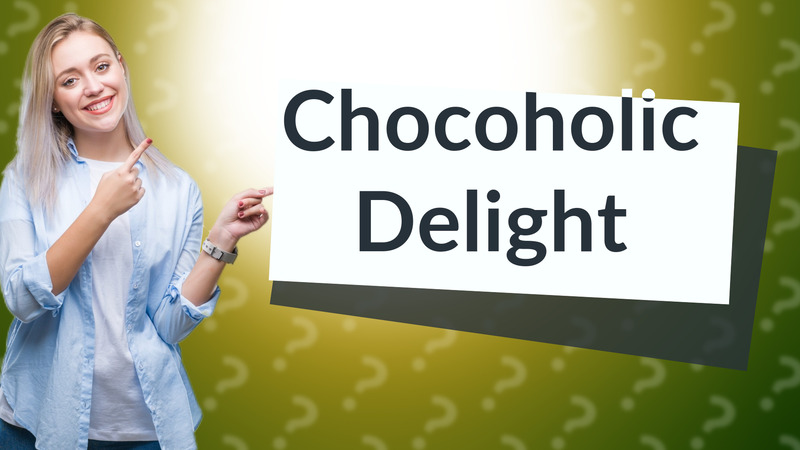 Chocoholic Delight