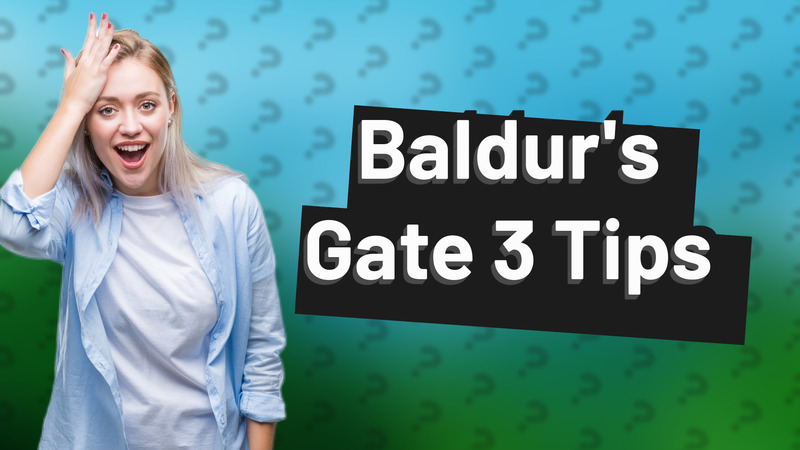 Baldur's Gate 3 Tips