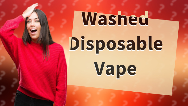 Washed Disposable Vape