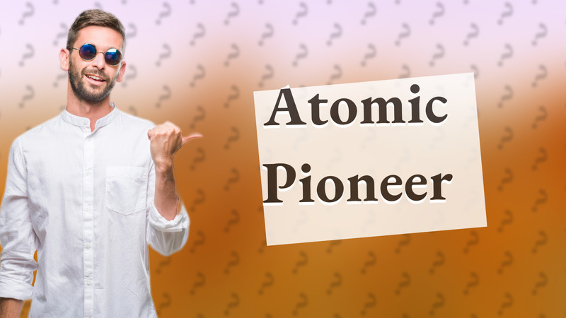 Atomic Pioneer