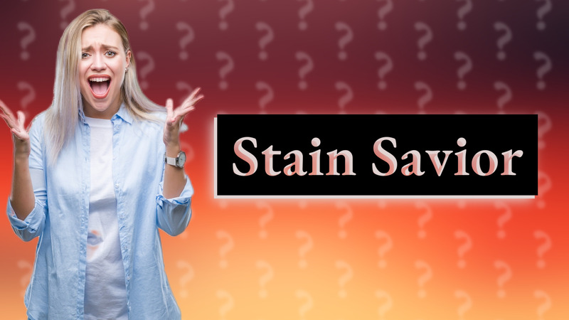 Stain Savior