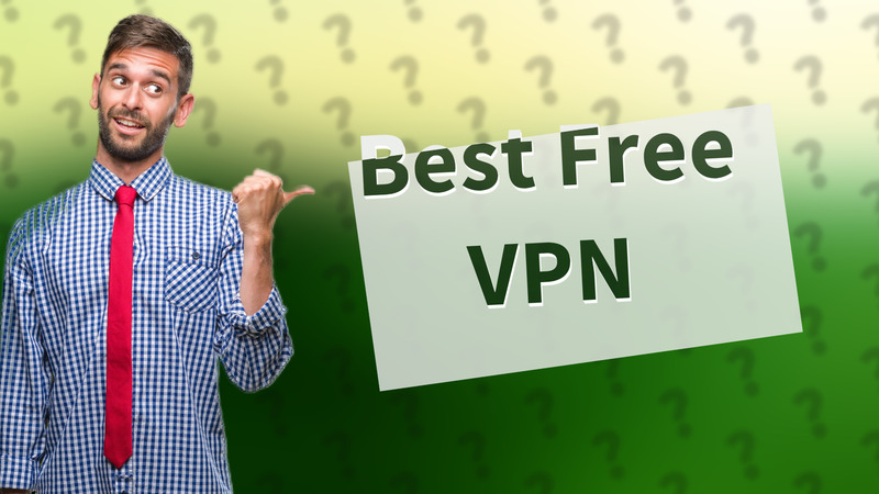 Best Free VPN