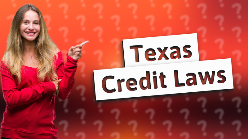 Texas Credit Laws
