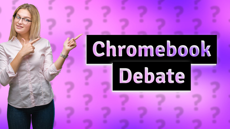 Chromebook Debate