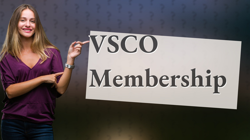 VSCO Membership