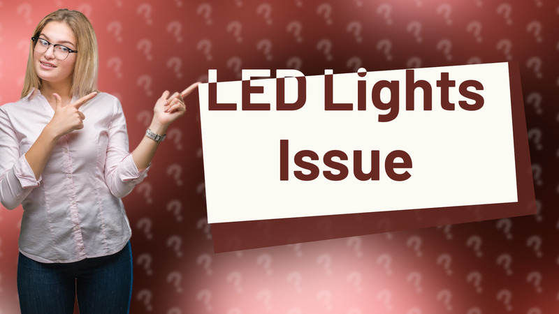 LED Lights Issue