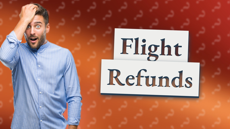 Flight Refunds