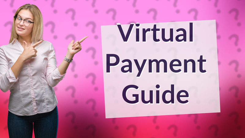Virtual Payment Guide
