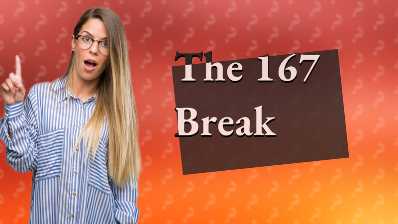 The 167 Break