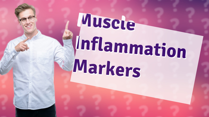 Muscle Inflammation Markers