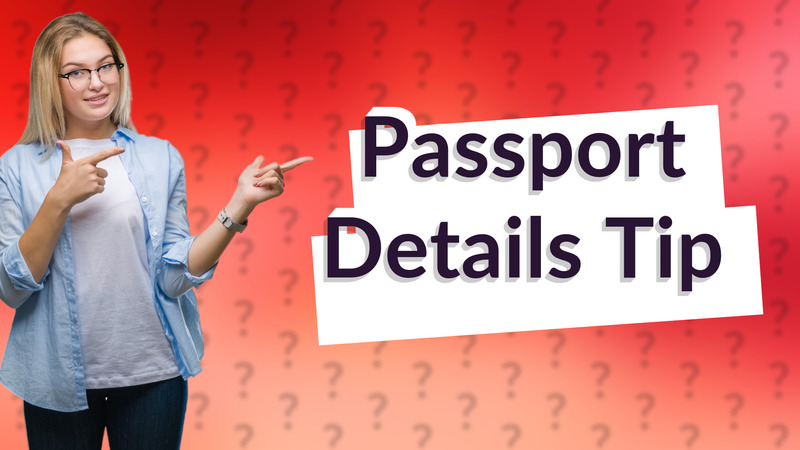 Passport Details Tip
