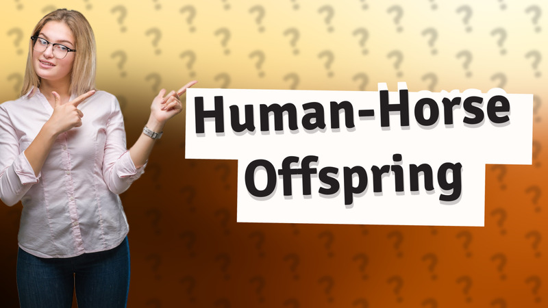 Human-Horse Offspring