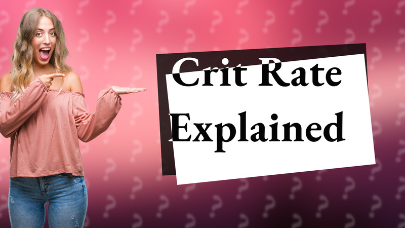 Crit Rate Explained