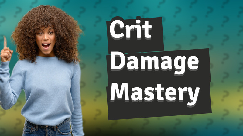 Crit Damage Mastery