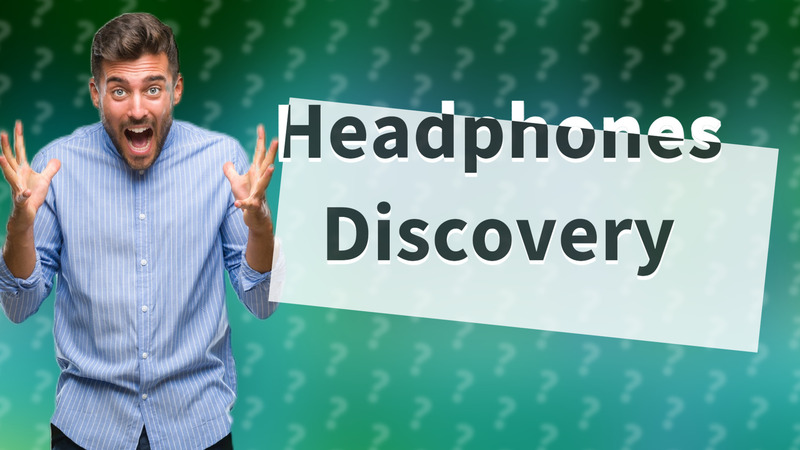 Headphones Discovery