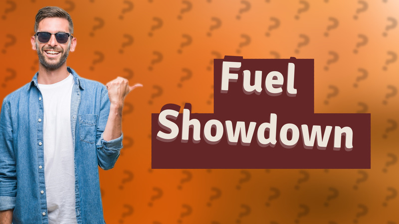 Fuel Showdown