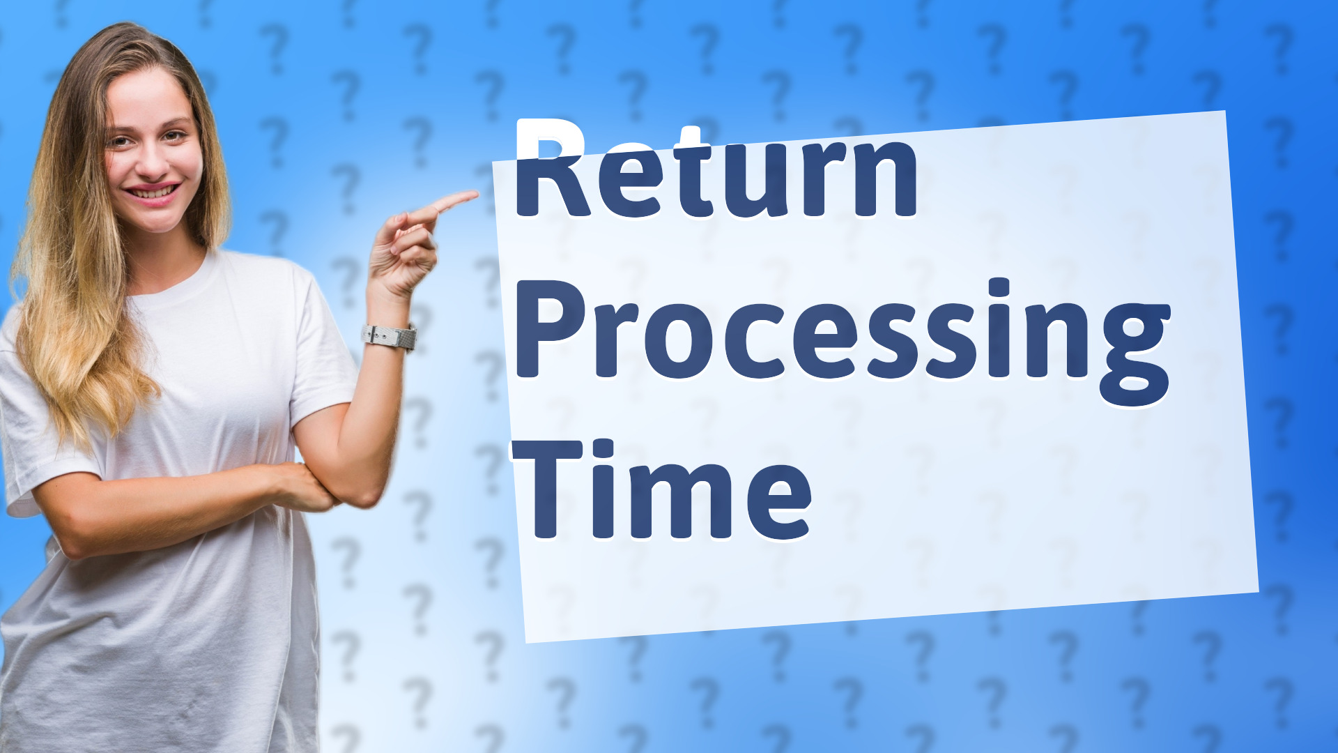 Return Processing Time