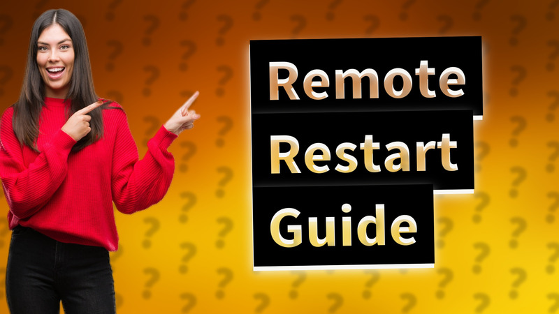Remote Restart Guide