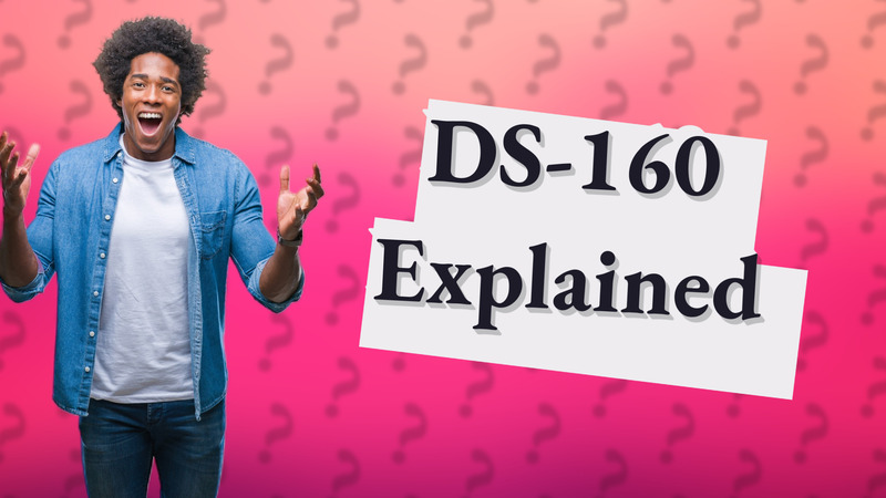 DS-160 Explained