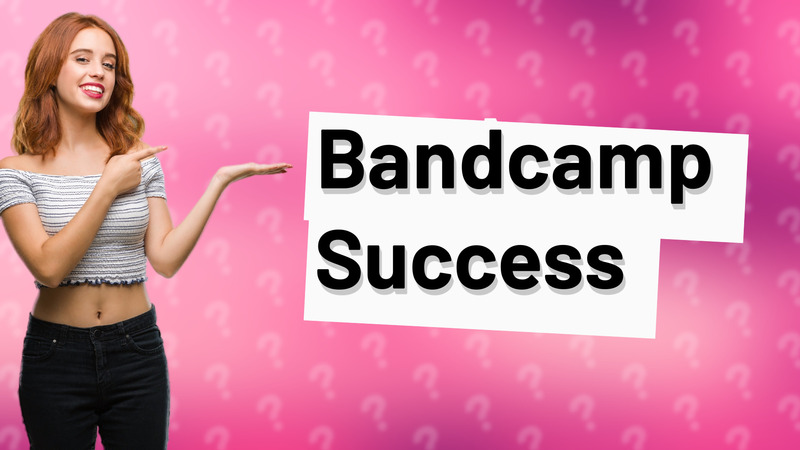 Bandcamp Success