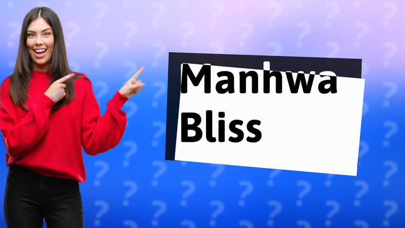 Manhwa Bliss