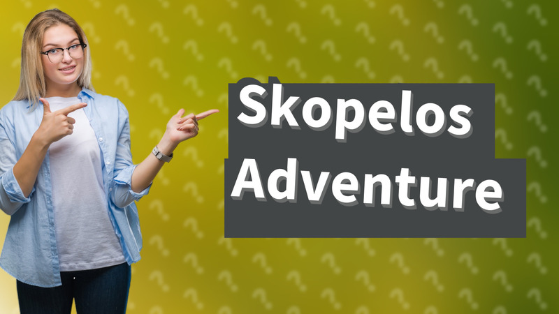 Skopelos Adventure