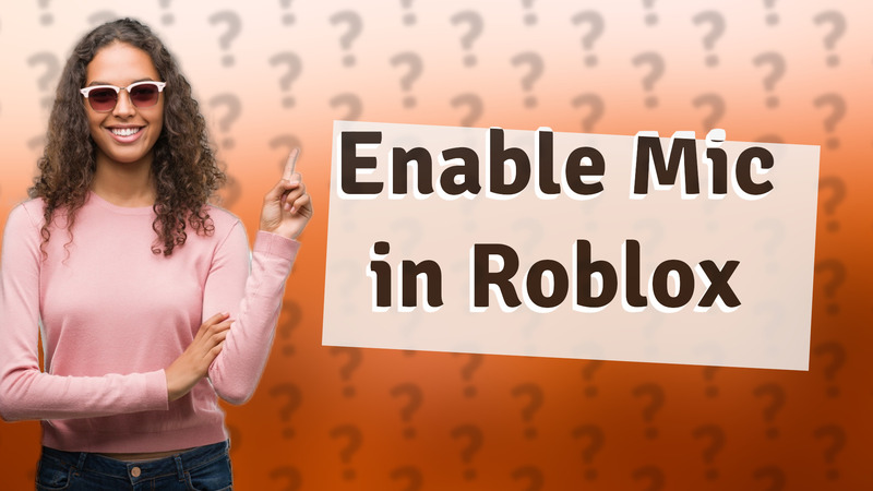 Enable Mic in Roblox