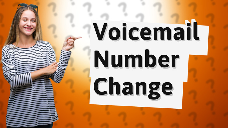 Voicemail Number Change