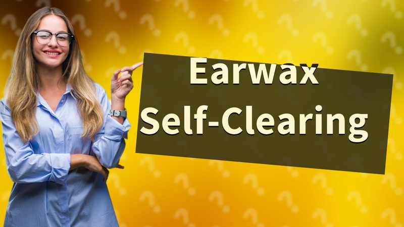Earwax Self-Clearing