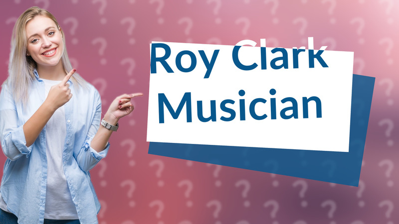 Roy Clark Musician
