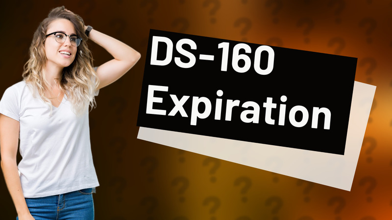 DS-160 Expiration