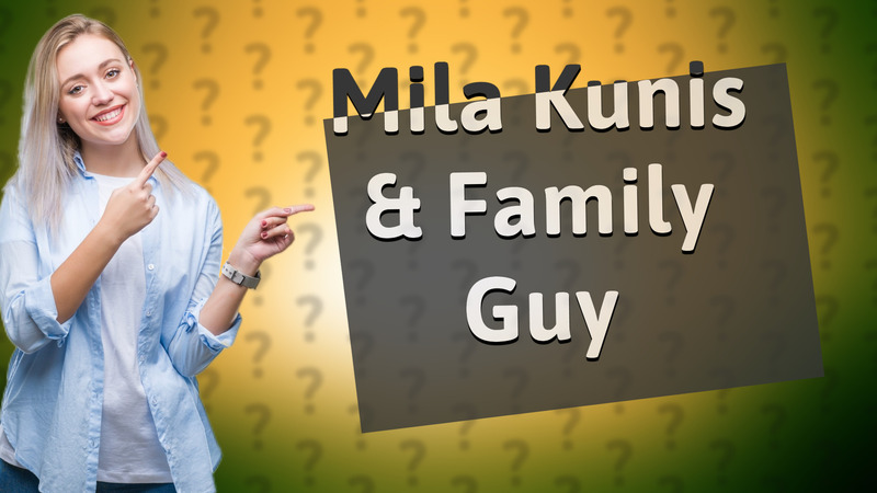 Mila Kunis & Family Guy