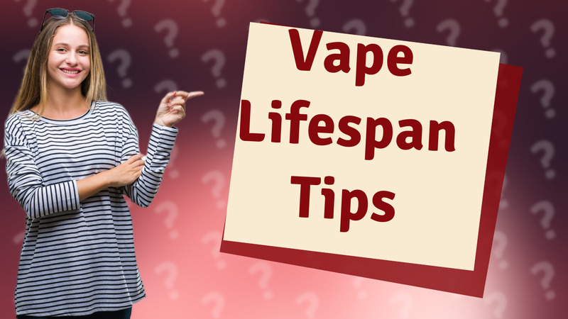 Vape Lifespan Tips