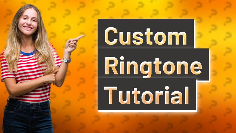 Custom Ringtone Tutorial