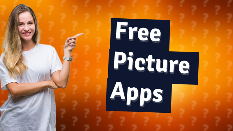 Free Picture Apps