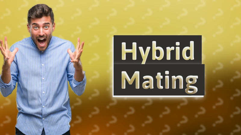Hybrid Mating