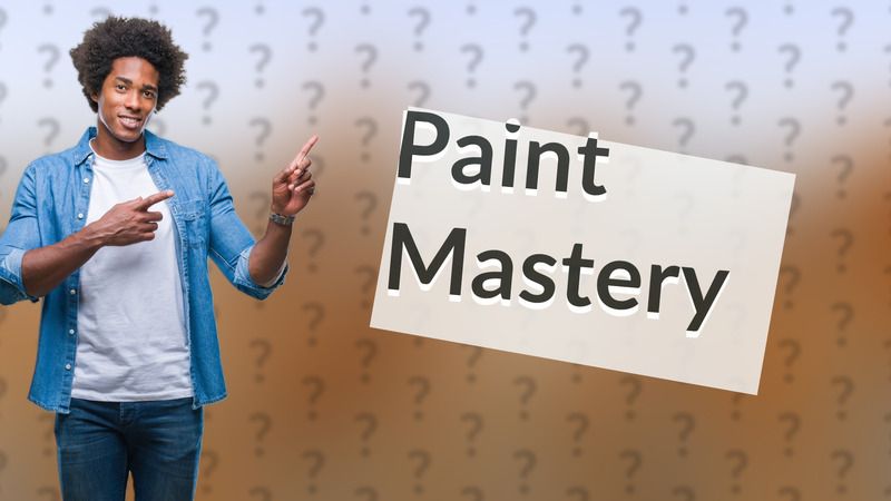 Paint Mastery