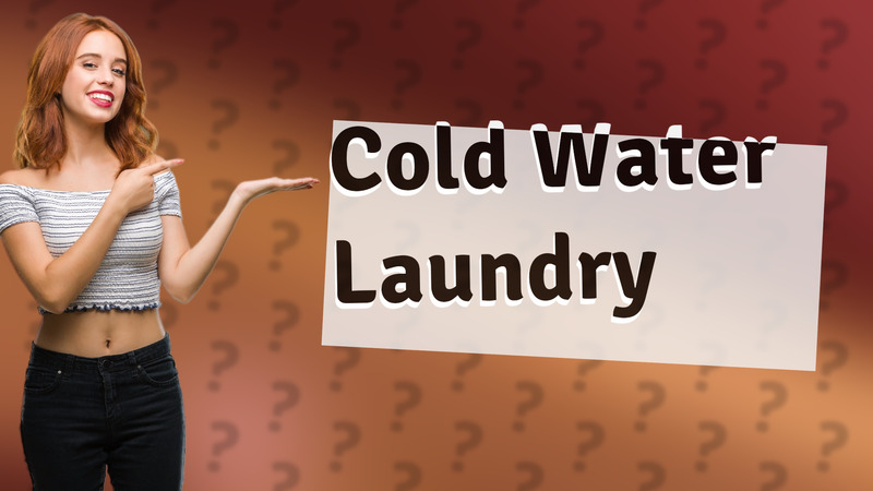 Cold Water Laundry