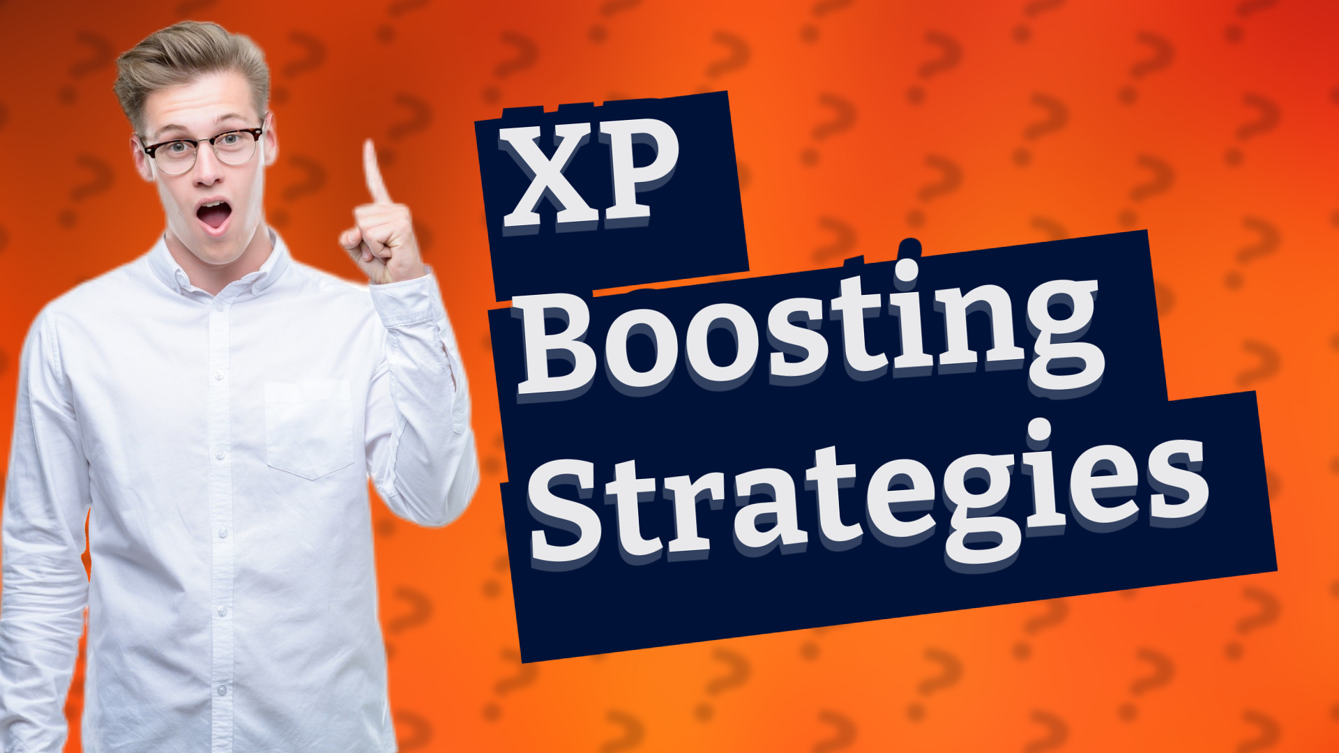 XP Boosting Strategies