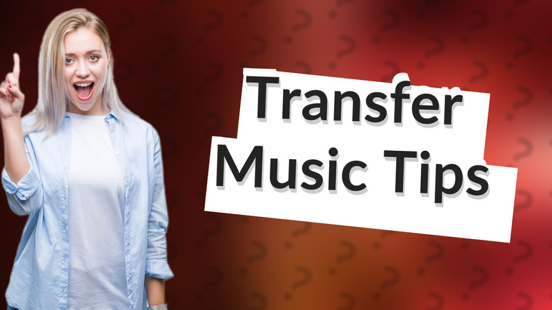 Transfer Music Tips