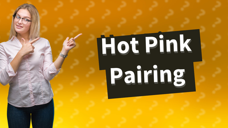 Hot Pink Pairing