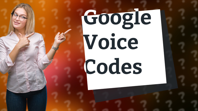 Google Voice Codes